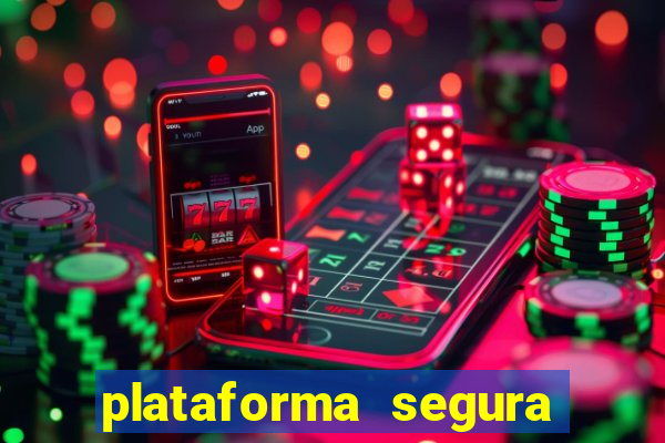 plataforma segura para ganhar dinheiro